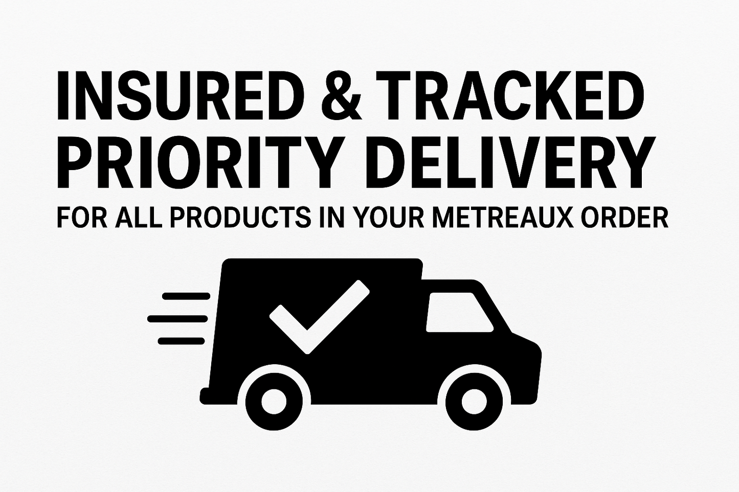 Insured & Tracked Priority Delivery